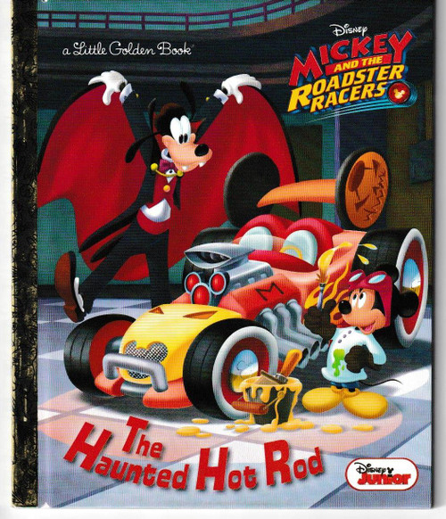 The Haunted Hot Rod (Disney Junior: Mickey and the Roadster Racers) LITTLE GOLDEN BOOK