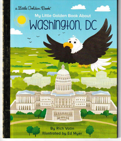 My Little Golden Book about Washington, DC LITTLE GOLDEN BOOK