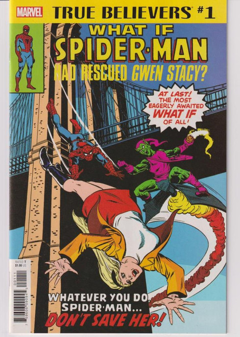 TRUE BELIEVERS WHAT IF SPIDER-MAN RESCUED GWEN STACY #1 C3 "NEW UNREAD"