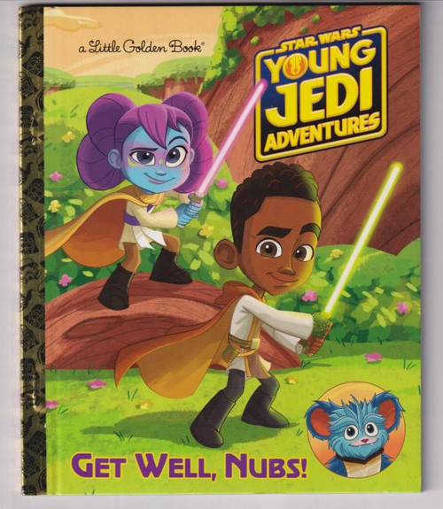 Get Well, Nubs! (Star Wars: Young Jedi Adventures) LITTLE GOLDEN BOOK