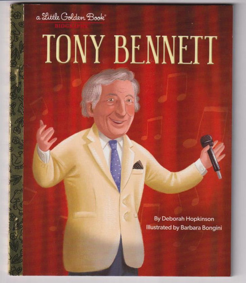 Tony Bennett: A Little Golden Book Biography LITTLE GOLDEN BOOK