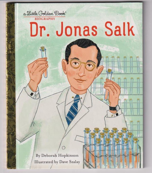 Dr. Jonas Salk: A Little Golden Book Biography LITTLE GOLDEN BOOK