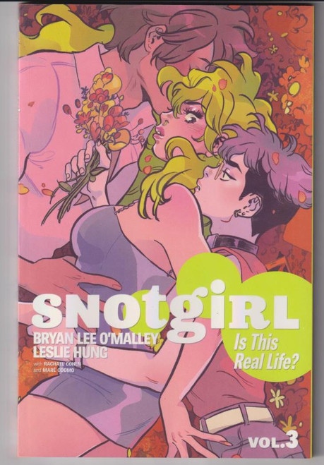 SNOTGIRL TP VOL 03 IS THIS REAL LIFE "NEW UNREAD"