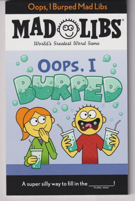 Oops, I Burped Mad Libs