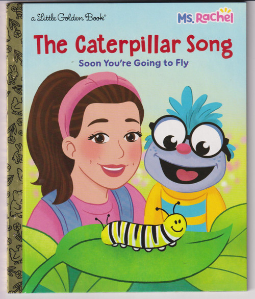 The Caterpillar Song: Soon You're Going to Fly (Ms. Rachel) Little Golden Book "NEW UNREAD"