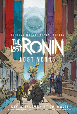 Teenage Mutant Ninja Turtles: The Last Ronin Lost Years TP "NEW UNREAD"