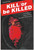 KILL OR BE KILLED TP VOL 01