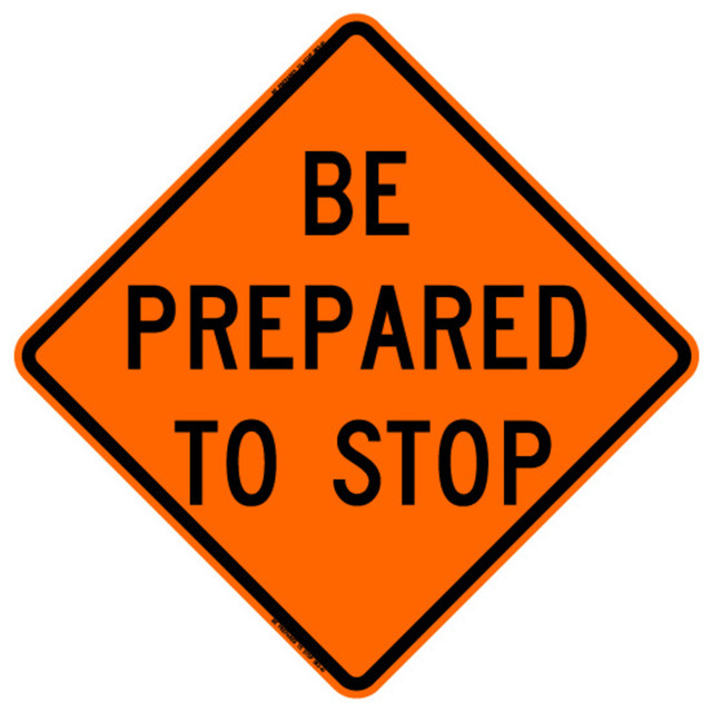 Reflective Be Prepared to Stop