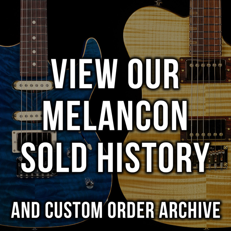 Melancon Sold History & Custom Order Archive
