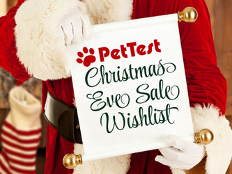 PetTest Christmas Eve Sale Wishlist