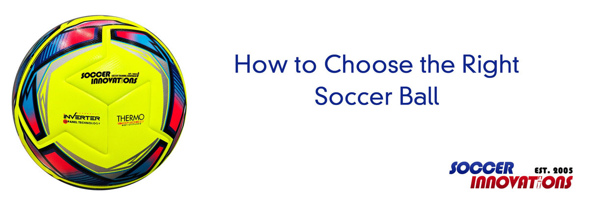 How to Choose the Right Soccer Ball for You, Your Child, Your Team