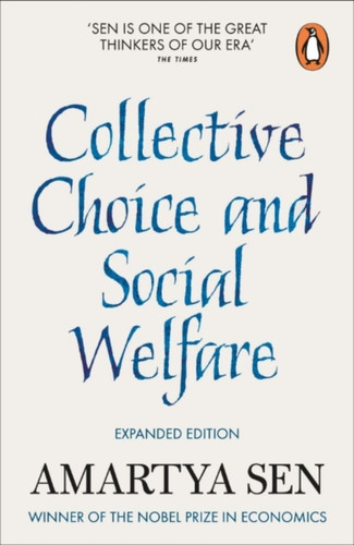 Collective Choice and Social Welfare 9780141982502 Paperback Collective Choice and Social Welfare 9780141982502 Paperback