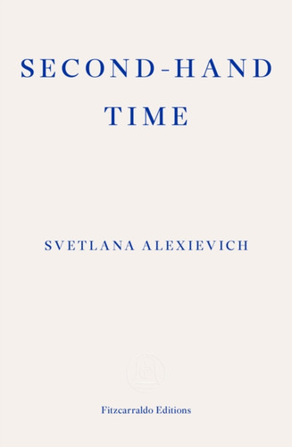 Second-hand Time 9781910695111 Paperback Second-hand Time 9781910695111 Paperback