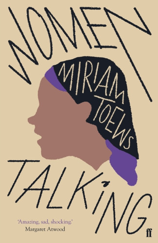Women Talking 9780571340330 Paperback Women Talking 9780571340330 Paperback
