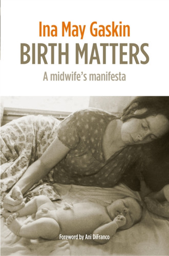 Birth Matters 9781905177585 Paperback Birth Matters 9781905177585 Paperback