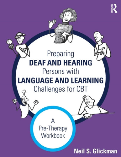 Preparing Deaf and Hearing Persons with Language and Learning Challenges for CBT 9781138916937 Paperback Preparing Deaf and Hearing Persons with Language and Learning Challenges for CBT 9781138916937 Paperback