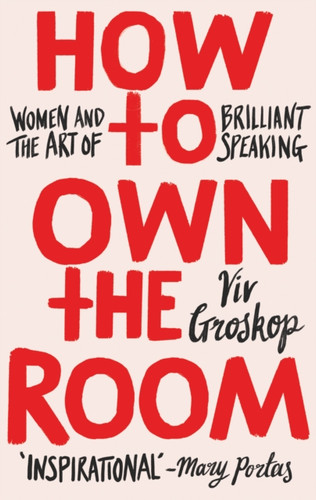 How to Own the Room 9781787631120 Hardback
