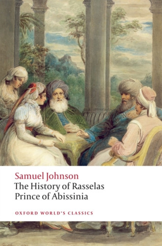 The History of Rasselas, Prince of Abissinia 9780199229970 Paperback The History of Rasselas, Prince of Abissinia 9780199229970 Paperback