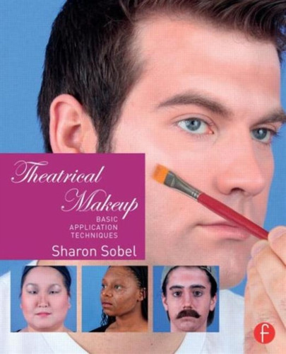 Theatrical Makeup 9781138798762 Paperback Theatrical Makeup 9781138798762 Paperback