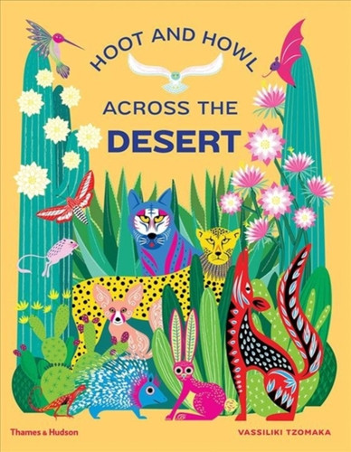 Hoot and Howl across the Desert 9780500651988 Hardback Hoot and Howl across the Desert 9780500651988 Hardback