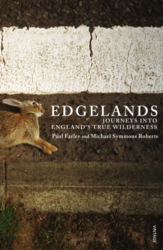 Edgelands 9780099539773 Paperback Edgelands 9780099539773 Paperback
