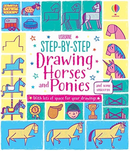 Step-by-step Drawing Horses and Ponies 9781474933780 Paperback Step-by-step Drawing Horses and Ponies 9781474933780 Paperback