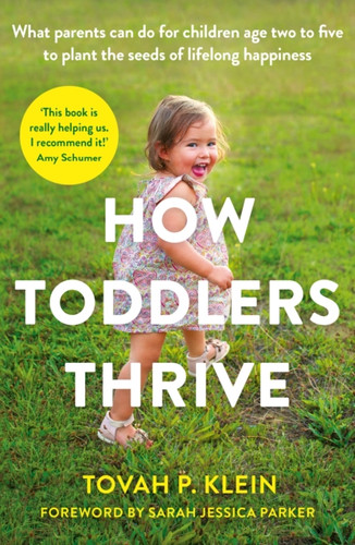How Toddlers Thrive 9781788165501 Paperback How Toddlers Thrive 9781788165501 Paperback