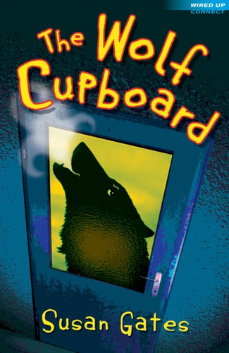 The Wolf Cupboard 9781408155028 Paperback The Wolf Cupboard 9781408155028 Paperback