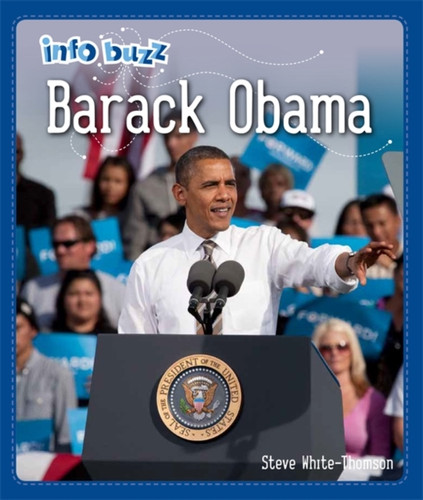 Info Buzz: Black History: Barack Obama 9781445168524 Hardback