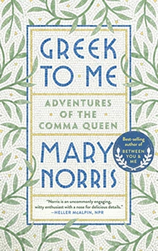 Greek to Me 9780393357868 Paperback Greek to Me 9780393357868 Paperback