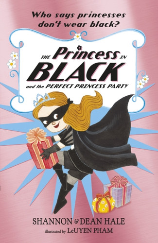 The Princess in Black and the Perfect Princess Party 9781406376463 Paperback The Princess in Black and the Perfect Princess Party 9781406376463 Paperback