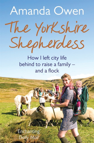 The Yorkshire Shepherdess 9781447251781 Paperback The Yorkshire Shepherdess 9781447251781 Paperback