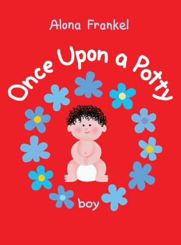 Once Upon a Potty -- Boy 9781770854048 Board book