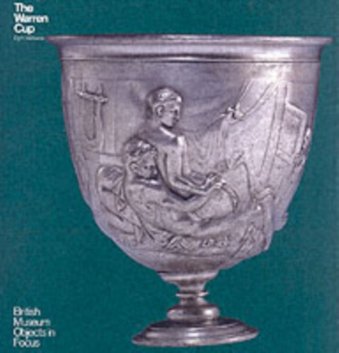 The Warren Cup 9780714122601 Paperback The Warren Cup 9780714122601 Paperback