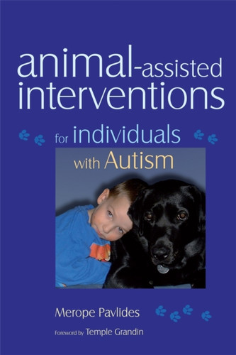 Animal-assisted Interventions for Individuals with Autism 9781843108672 Paperback Animal-assisted Interventions for Individuals with Autism 9781843108672 Paperback