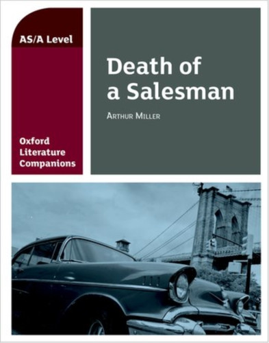 Oxford Literature Companions: Death of a Salesman 9780198399025 Paperback Oxford Literature Companions: Death of a Salesman 9780198399025 Paperback