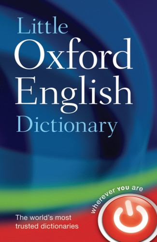 Little Oxford English Dictionary 9780198614388 Hardback Little Oxford English Dictionary 9780198614388 Hardback