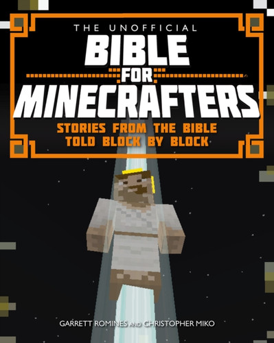 The Unofficial Bible for Minecrafters 9780745968278 Paperback