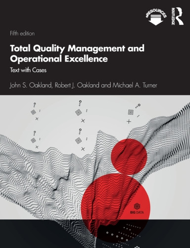 Total Quality Management and Operational Excellence 9781138673410 Paperback
