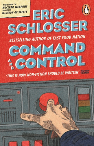 Command and Control 9780141037912 Paperback Command and Control 9780141037912 Paperback