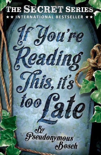 If You're Reading This, It's Too Late 9781409583837 Paperback