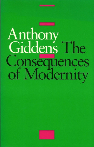 The Consequences of Modernity 9780745609232 Paperback