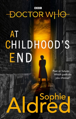 Doctor Who: At Childhood’s End 9781785945014 Paperback Doctor Who: At Childhood’s End 9781785945014 Paperback