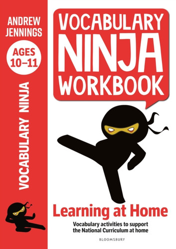 Vocabulary Ninja Workbook for Ages 10-11 9781472981004 Paperback Vocabulary Ninja Workbook for Ages 10-11 9781472981004 Paperback