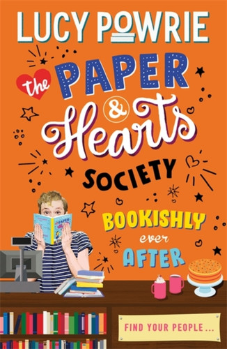 The Paper & Hearts Society: Bookishly Ever After 9781444949278 Paperback The Paper & Hearts Society: Bookishly Ever After 9781444949278 Paperback
