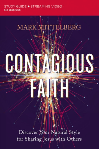 Contagious Faith Bible Study Guide plus Streaming Video 9780310121909 Paperback