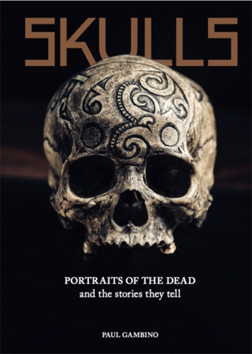 Skulls 9781786276513 Hardback Skulls 9781786276513 Hardback