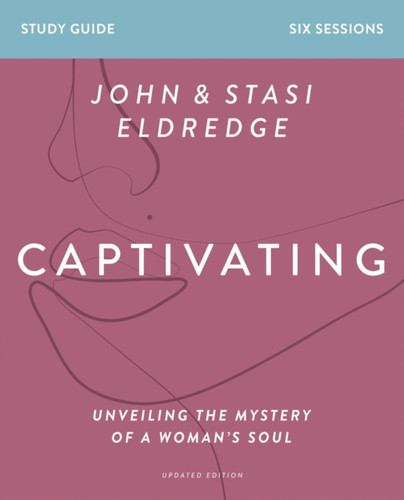 Captivating Bible Study Guide, Updated Edition 9780310128847 Paperback