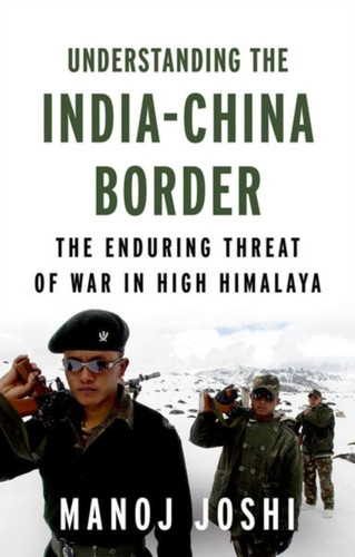 Understanding the India-China Border 9781787385405 Hardback Understanding the India-China Border 9781787385405 Hardback
