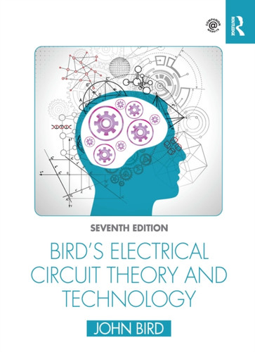 Bird's Electrical Circuit Theory and Technology 9780367672225 Paperback